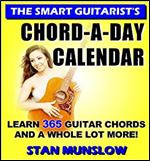 THE SMART GUITARIST'S CHORD-A-DAY CALENDAR: Learn 365 Guitar Chords and a Whole Lot More