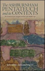 The Ashburnham Pentateuch and its Contexts: The Trinity in Late Antiquity and the Early Middle Ages (Boydell Studies in Medieval Art and Architecture) (Latin Edition)