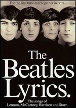 The Beatles Lyrics: The Songs of Lennon, McCartney, Harrison and Starr Piano, Vocal and Guitar Chords Ed 2
