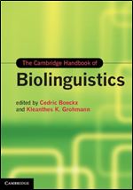 The Cambridge Handbook of Biolinguistics