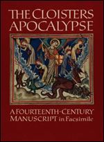 The Cloisters Apocalypse: A Fourteenth-Century Manuscript in Facsimile