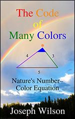 The Code of Many Colors: Nature's Number Color Equation