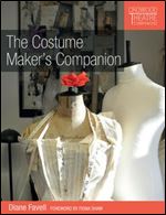 The Costume Maker's Companion (Crowood Theatre Companions)