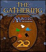 The Gathering: Reuniting Pioneering Artists of Magic The Gathering