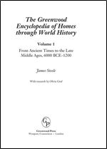 The Greenwood Encyclopedia of Homes through World History [3 volumes]