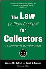 The Law (in Plain English) for Collectors: A Guide for Lovers of Art and Antiques