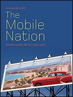 The Mobile Nation: Espa a Cambia de Piel (1954-1964)