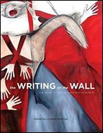 The Writing on the Wall: The Work of Joane Cardinal-Schubert (Art in Profile: Canadian Art and Architecture) edited by Lindsey Sharman