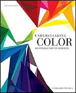 Understanding Color: An Introduction for Designers.