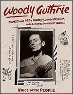 Woody Guthrie: Songs and Art - Words and Wisdom