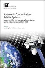 Advances in Communications Satellite Systems Proceedings of The 36th International Communications Satellite Systems Conference