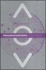 Astronomical Polarimetry