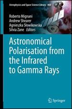 Astronomical Polarisation from the Infrared to Gamma Rays
