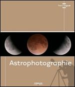 Astrophotographie (French Edition)