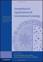 Astrophysical Applications of Gravitational Lensing (Canary Islands Winter School of Astrophysics)