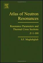 Atlas of Neutron Resonances, Fifth Edition: Resonance Parameters and Thermal Cross Sections. Z=1-100