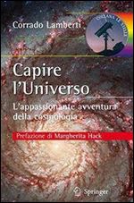 Capire l'Universo: L'appassionante avventura della cosmologia (Le Stelle) [Italian]