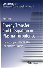 Energy Transfer and Dissipation in Plasma Turbulence: From Compressible MHD to Collisionless Plasma