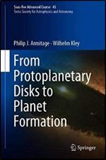 From Protoplanetary Disks to Planet Formation