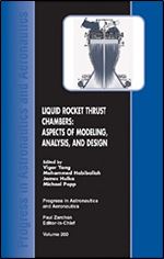 Liquid Rocket Thrust Chambers (Progress in Astronautics & Aeronautics)