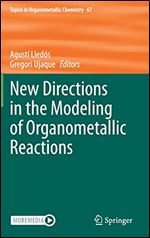 New Directions in the Modeling of Organometallic Reactions