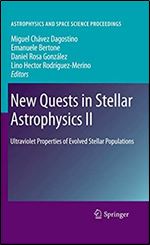 New Quests in Stellar Astrophysics II: Ultraviolet Properties of Evolved Stellar Populations (Astrophysics and Space Science Proceedings) (Pt. 2)