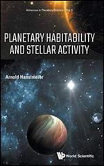 Planetary Habitability and Stellar Activity (Advances in Planetary Science)