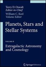 Planets, Stars and Stellar Systems: Volume 6: Extragalactic Astronomy and Cosmology