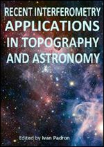 Recent Interferometry Applications in Topography and Astronomy