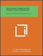 Stochastic Problems in Physics and Astronomy: Reviews of Modern Physics, V15, No. 1