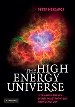 The High Energy Universe: Ultra-High Energy Events in Astrophysics and Cosmology
