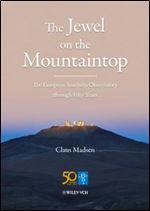 The Jewel on the Mountaintop: The European Southern Observatory through Fifty Years