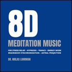 8D Meditation Music For Stress Relief, Hypnosis, Trance, Energy Work, Brainwave Synchronization, Astral Projection [Audiobook]