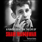 A Furious Devotion: The Life of Shane MacGowan [Audiobook]