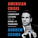 American Crisis: Leadership Lessons from the COVID-19 Pandemic [Audiobook]