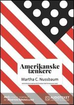 Amerikanske tnkere - Martha C. Nussbaum by Christian Olaf Christiansen,Astrid Nonbo Andersen [Audiobook]