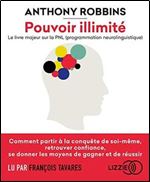 Anthony Robbins, 'Pouvoir illimite - Le livre majeur sur la PNL (programmation neurolinguistique)' [Audiobook]