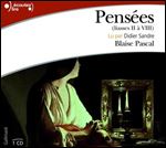 Blaise Pascal, 'Pensees (Extraits des liasses II a VIII)' [Audiobook]