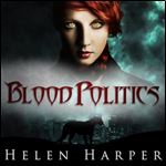 Blood Politics by Helen Harper [Audiobook]