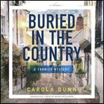 Buried in the Country by Carola Dunn [Audiobook]