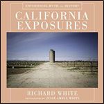 California Exposures: Envisioning Myth and History [Audiobook]