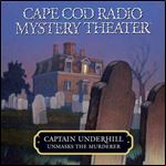 Captain Underhill Unmasks the Murderer [Audiobook]