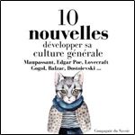 Collectif, 'Developper sa culture generale avec 10 nouvelles essentielles' [Audiobook]