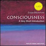 Consciousness, 2nd Edition: A Very Short Introduction [Audiobook]