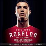 Cristiano Ronaldo: The Biography [Audiobook]