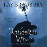 Dandelion Wine by Ray Bradbury,Nancy Curran Willis [Audiobook]
