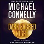 Dark Sacred Night: A Ballard and Bosch Novel [Audiobook]