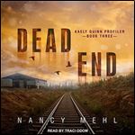 Dead End Kaely Quinn Profiler Series 3 [Audiobook]