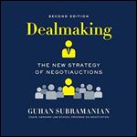 Dealmaking: The New Strategy of Negotiauctions (Second Edition) [Audiobook]