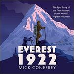 Everest 1922 The Epic Story of the First Attempt on the World's Highest Mountain [Audiobook]